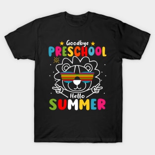 Goodbye Preschool Hello Summer Last Day of pre-k Lion T-Shirt